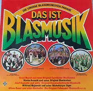 Various - Das Ist Blasmusik (Die Grosse Blasorchester-Parade)