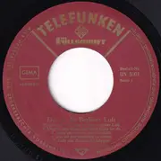 7inch Vinyl Single - Bruno Fritz, Ilse Trautschold, Die Starlets - Das Ist Die Berliner Luft - Mono