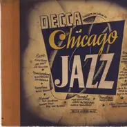 Eddie Condon, Jimmy McPartland, George Wettling, a.o - Decca Presents An Album Of Chicago Jazz