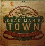 The Apache Relay / Blitzen Trapper / A.O - Dead Man's Town (A Tribute To Born In The U.S.A.)