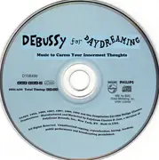 CD - Debussy - Debussy For Daydreaming: Music To Caress Your Innermost Thoughts - Club Edition