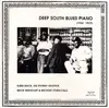 12inch Vinyl Single - Blind Mack, Kid Stormy Weather, Mack Rhinehart & Brownie Stubblefield - Deep South Blues Piano (1935-1937)