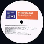 2 x 12inch Vinyl Single - Deeper Shades 3 - The Extracts E.P. - Deeper Shades 3 - The Extracts E.P.