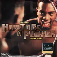 Foxy Brown, Max Julien aka Goldie a.o. - Def Jam's How To Be A Player Soundtrack