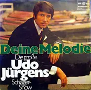 Udo Jürgens / Petula Clark / Rex Gildo a.o. - Deine Melodie - Die Grosse Udo Jürgens-Schlager-Show