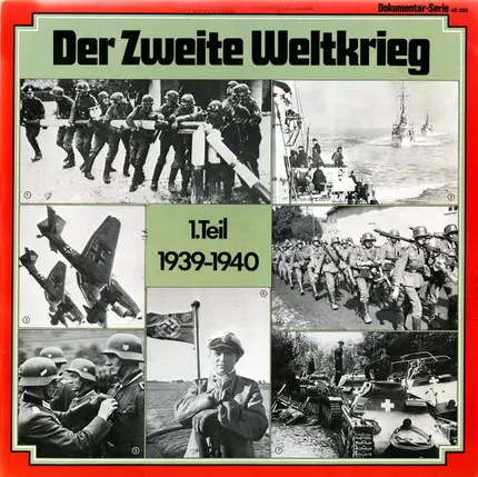 Ton Dokument Ation - Der Zweite Weltkrieg, 1. Teil 1939-1940