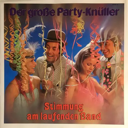 Die Fidelen Äffchen / Friedhelm Riegel / Die Happy Singers / a.o. - Der Große Party-Knüller - Stimmung Am Laufenden Band