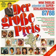 LP - Nicki, Andy Borg, Wind a.o. - Der Große Preis • Wim Thoelke Präsentiert Die Super-Schlagerparade 87/88