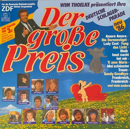 Roland Kaiser, G.G Anderson, Michael Stein, a.o. - Der Große Preis - Wim Thoelke Präsentiert Ihre Deutsche Schlager-Parade - Neu '86