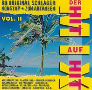 Claudia Jung, Gino D'Oro, Ibo, a.o. - Der Hit Auf Hit Mix Vol.II