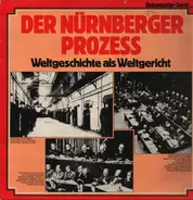 Der Nürnberger Prozess - Der Nürnberger Prozess, Weltgeschichte als Weltgericht