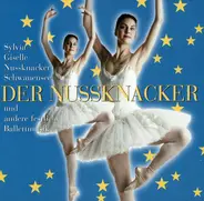 Tchaikovsky / Adam / Delibes - Der Nussknacker Und Andere Festliche Ballettmusik