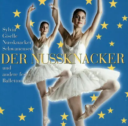 Tchaikovsky / Adam / Delibes - Der Nussknacker Und Andere Festliche Ballettmusik
