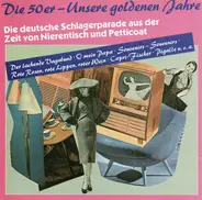 Bill Ramsey, Lys Assia, Fred Bertelmann - Die 50er - Unsere Goldenen Jahre