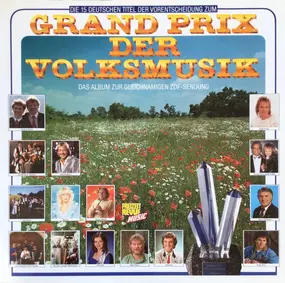 Andy Und Bernd - Die 15 Deutschen Titel Der Vorentscheidung Zum Grand Prix Der Volksmusik