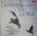 LP - Fischer-Chöre, Passat-Chor, Montanara-Chor - Die Berühmtesten Chöre Der Welt