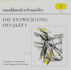 Dietrich Schulz-Köhn - Die Entwicklung Des Jazz I