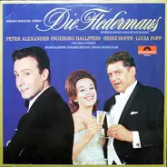 Lucia Popp, Heinz Hoppe, Peter Alexander a.o. - Die Fledermaus