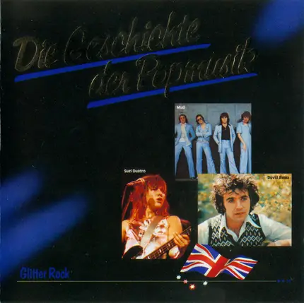 Suzi Quatro / Hot Chocolate / Smokie a.o. - Die Geschichte der Popmusik - Glitter Rock