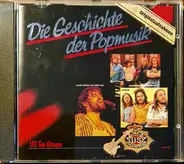 The Eagles / Little Feat / Kansas a.o. - Die Geschichte Der Popmusik - US Top Groups