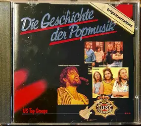 The Eagles - Die Geschichte Der Popmusik - US Top Groups