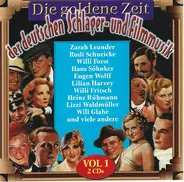 Zarah Leander / Willi Forst / Eugen Wolff a.o. - Die Goldene Zeit Der Deutschen Schlager- Und Filmmusik Vol. 1