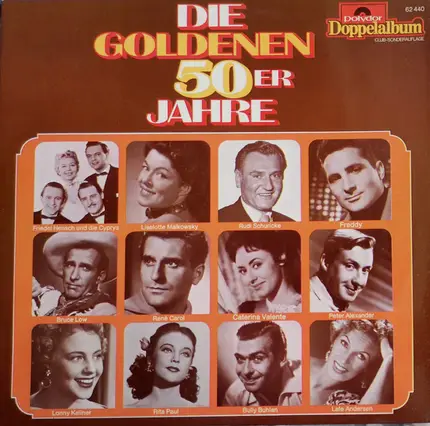 Rudi Schuricke, Freddy a.o. - Die Goldenen 50er Jahre