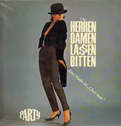 Die Herren Damen Lassen Bitten - Eine Nacht Im Chez-Nous - Die Herren Damen Lassen Bitten - Eine Nacht Im Chez-Nous