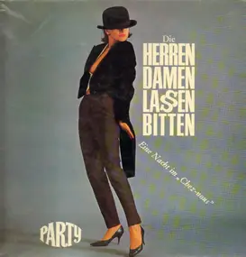 Various Artists - Die Herren Damen Lassen Bitten - Eine Nacht Im Chez-Nous