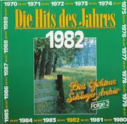 Nena / Falco a.o. - Die Hits Des Jahres 1982 - Das Goldene Schlager-Archiv Folge 2