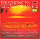 CD - Montanara Chor, Fischer Chöre a.o. - Die Schönsten Chöre Der Welt