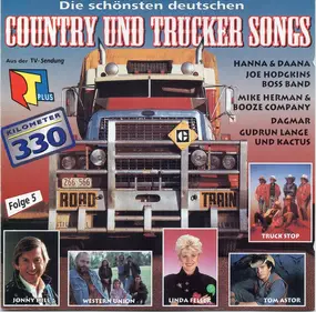 Truck Stop - Die Schönsten Deutschen Country Und Trucker Songs  Aus Der TV-Sendung Kilometer 330 (Folge 5)