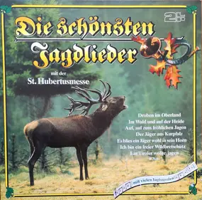 Various Artists - Die Schönsten Jagdlieder (Mit Der St. Hubertusmesse)