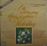 Beethoven / Mozart / Liszt a.o. - Die schönsten klassischen Melodien