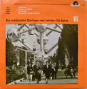 7inch Vinyl Single - Freddy, Margot Eskens, Jonny Dane Und Das Comedien-Quartett, Ray Martin And His Orchestra, a.o. - Die Schönsten Schlager Der Letzten 50 Jahre - Serie III, Platte 9