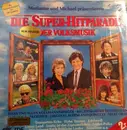 LP - Heino, Marianne & Michael, a.o. ... - Die Super-Hitparade Der Volksmusik