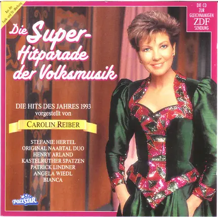 Stefanie Hertel, Kastelruther Spatzen, Patrick Lindner a.o. - Superhitparade der Volksmusik 1993-Hits des Jahres