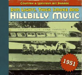 Tennessee Ernie Ford - Dim Lights, Thick Smoke & Hillbilly Music: Country & Western Hit Parade - 1951