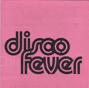Chic / Earth, Wind & Fire / The Jacksons a.o. - Disco Fever