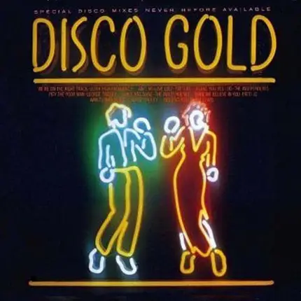Tom Moulton / George Tindley / Patti Jo / a.o. - Disco Gold - Special Disco Mixes Never Before Available