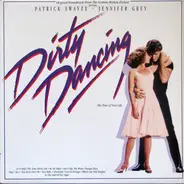 Partick Swayze, Merry Clayton, Zappacosta - Dirty Dancing (Original Soundtrack)