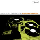 CD - DJ Smash a.o. - DJ Smash Presents Phonography