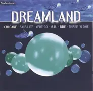 Gorgeous, Vertigo, a.o - Dreamland