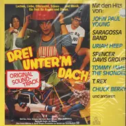 Uriah Heep, T. Rex, Chuck Berry - Drei Unter'm Dach - Original Soundtrack