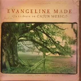 Booze And Glory - Evangeline Made: A Tribute To Cajun Music