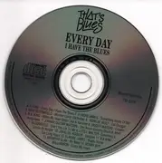 CD - Various - Every Day I Have The Blues