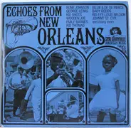 Bunk Johnson's Band/Kid Shots New Orleans Band a.o. - Echoes From New Orleans