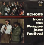 Various - Echoes From The Prague Jazz Festival