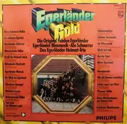 Double LP - Egerländer Blasmusik, Alo Schnurrer, Das Egerländer Heimat-Trio - Egerländer Gold