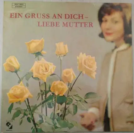 Fred Rauch, Albert de Booy, a.o. - Ein Gruss An Dich - Liebe Mutter